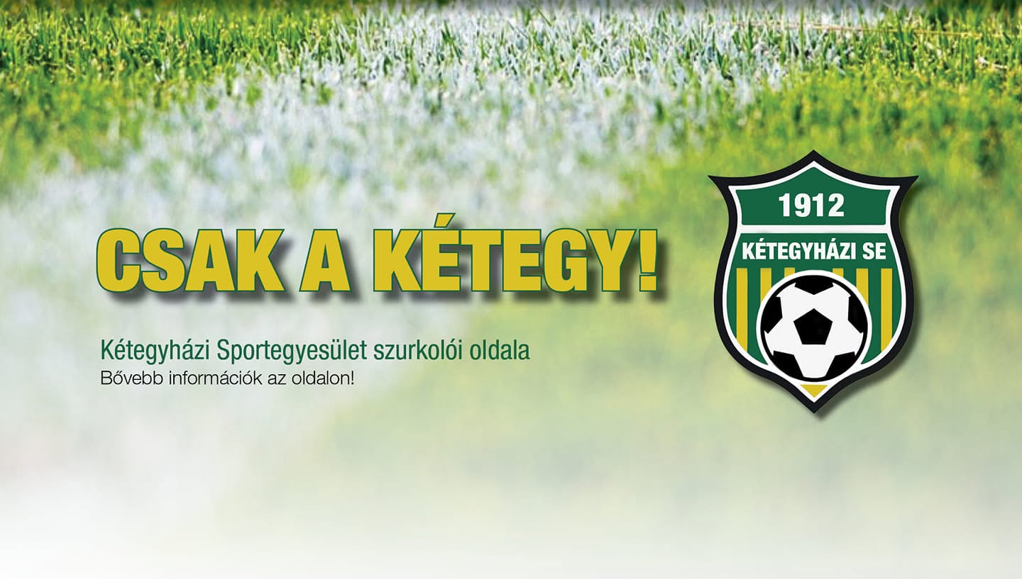 Csak a Kétegy! – a Kétegyházi SE zöld–sárga címere és szurkolói borítóképe